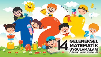 14. Geleneksel Matematik Uygulamaları Etkinliğimiz 4 Nisan'da